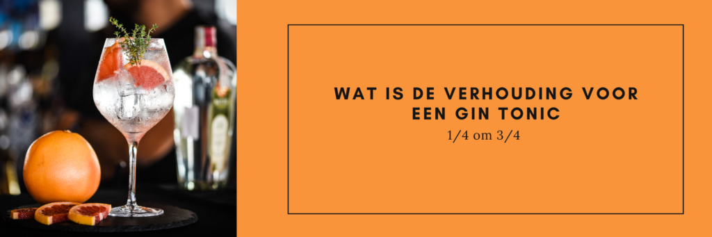 Wat is de verhouding voor een gin tonic?
